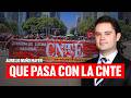 La CNTE: la explicación del monstruo que Morena ya no puede controlar