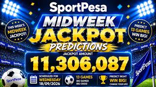 SportPesa Midweek Jackpot Predictions (KSh 11,306,087) — 13 Games Analysis! | 18/09/2026 #jackpot screenshot 4