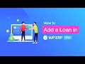 How to Add a Loan in your WPERP