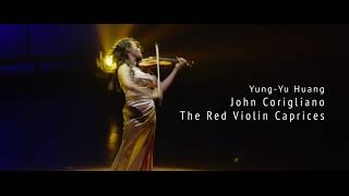 John Corigliano: The Red Violin Caprices | Yung-Yu Huang 黃詠雩