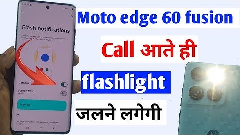 moto edge 60 fusion incoming call flashlight setting / motorola edge 60 fusion call flashlight on