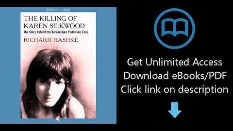 The Killing of Karen Silkwood: The Story Behind the Kerr-McGee Plutonium Case