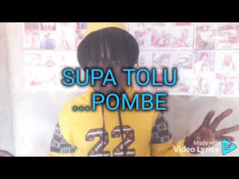 SUPA TOLU POMBE