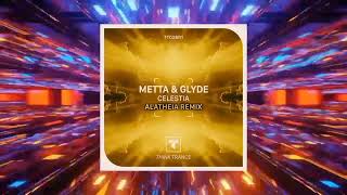 Metta & Glybe - Celestia(#Alatheia Extended Mix)[Think Trance]