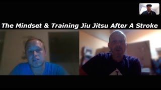 How To Get Back To Jiu Jitsu After A Stroke
