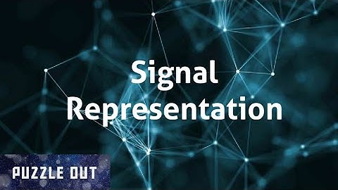 Signal representation |continuous and discrete time signals|signals and systems playlist| puzzle out
