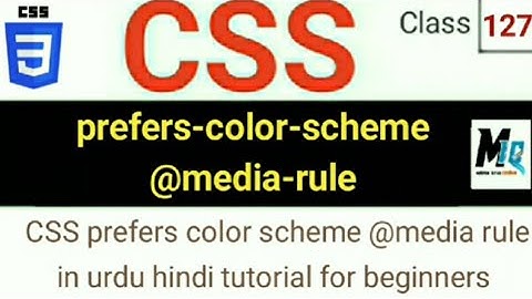CSS @media(prefers-color-scheme) rule || in urdu hindi