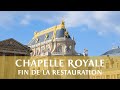 Chapelle Royale - Fin de la restauration // Royal Chapel - End of restoration