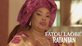Fatou Laobé - Ratantan (Clip Officiel)