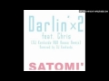 SATOMI&#39; - Darlin&#39;×2 ft. Chris (DJ Kenkaida R&amp;B House Remix) Remixed by DJ Kenkaida