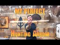 My perfect hunting arrow