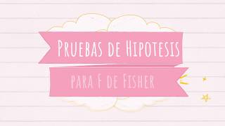 Prueba de hipotesis para F de Fisher