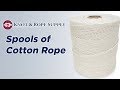 Spools of cotton rope  knot  rope supply