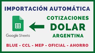 Importar Cotizaciones Del Dolar En Tu Planilla Google Sheets Tipos De Cambio Argentina 2021