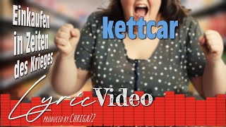 Kettcar - Einkaufen in Zeiten des Krieges (Lyric Video)