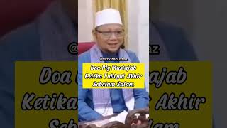 Doa Paling Mustajab Ketika Tahiyat Akhir Sebelum Salam ~ Ustaz Badlishah Alauddin