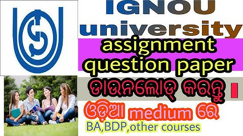 How to download assignment question paper in odia medium.(IGNOU),