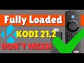 Fully loaded🔥 Install Kodi 21.2 on Firestick