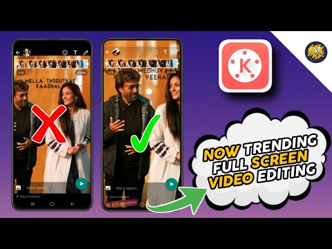 How To Make Full Screen Whatsapp Status Video - Kinemaster Editing Tips
