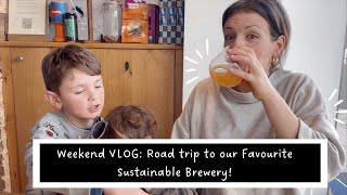 Day Trip to our Favourite Sustainable Brewery: Weekend VLOG! by The Whole Home 245 views 1 month ago 3 minutes, 23 seconds