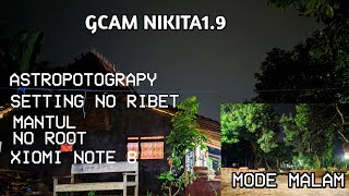 Terbaru Google camera xiomi note 8 || nikita1.9 mantul screenshot 4