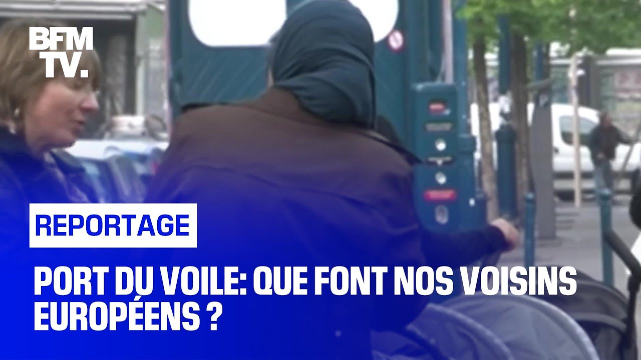 Port du voile: que font nos voisins européens ?