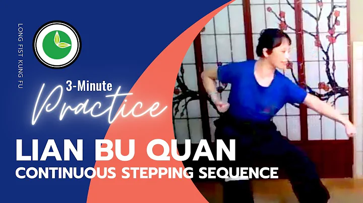 3-MIN Practice: Lian Bu Quan "Continuous Stepping ...
