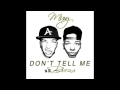 Muxy - Don't Tell Me (ft. Baeza)