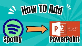 Best Way to Add Spotify to PowerPoint FAST
