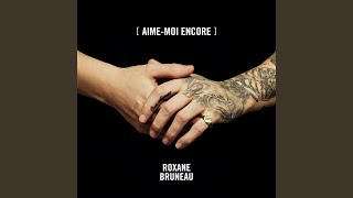 Miniatura de vídeo de "Roxane Bruneau - Aime-moi encore"