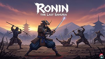 Ronin: The Last Samurai - Gameplay Walkthrough Part 1 - Tutorial