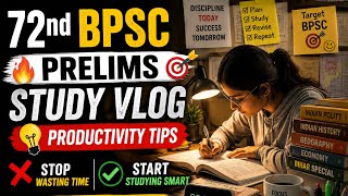  72nd BPSC Prelims 🔥 Study Vlog | Productivity Tips 🎯 | Stop Wasting Time ❌ Start Studying Smart ✔ 