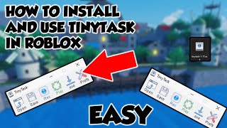 HOW TO DOWNLOAD AND USE TINYTASK IN ROBLOX/OTHER GAMES IN 2022