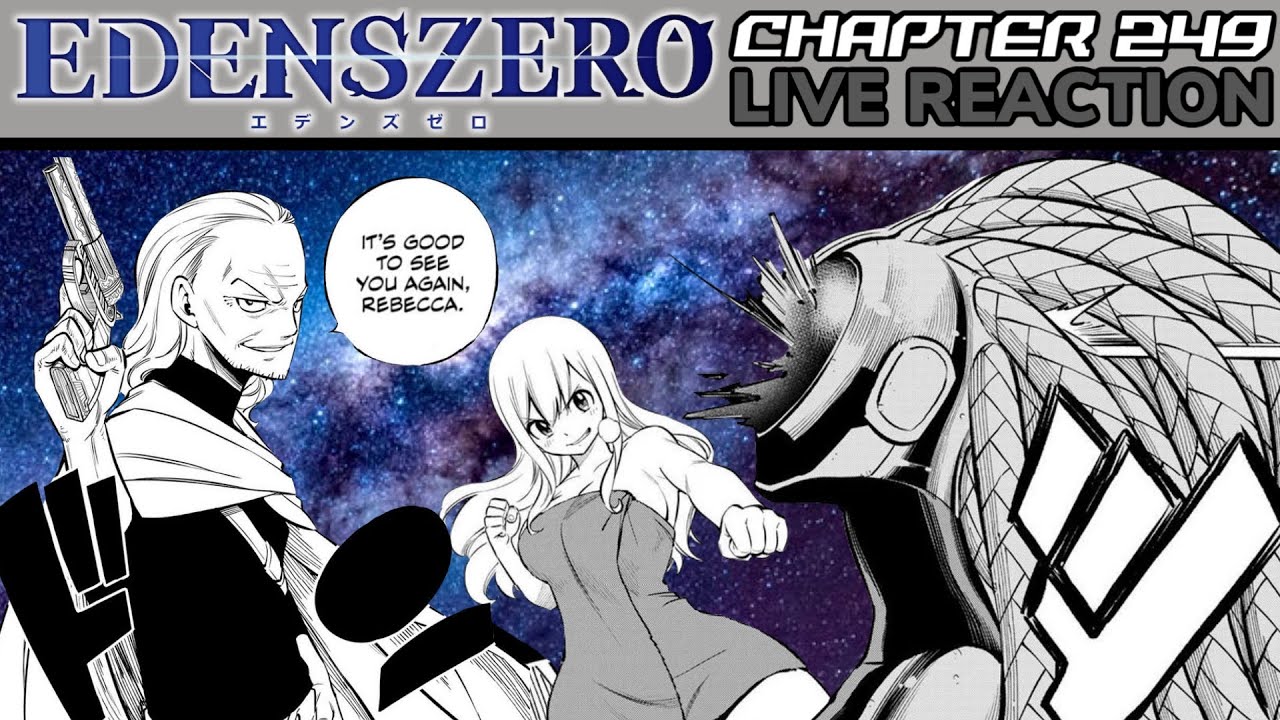 OLD MAN WEISZ RETURNS!!! 😁 Edens Zero Chapter 249 Live Reaction