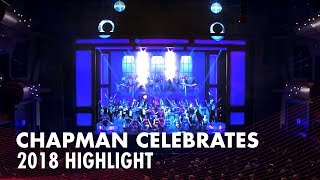Chapman Celebrates 2018 Highlight