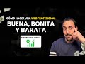 Cómo hacer una web profesional buena, bonita y barata
