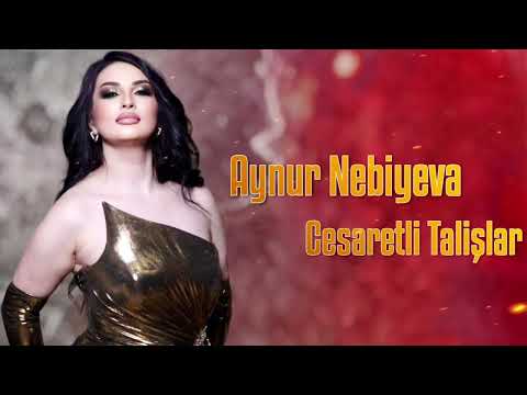 Aynur Nebiyeva - Cesaretli Talişlar 2023