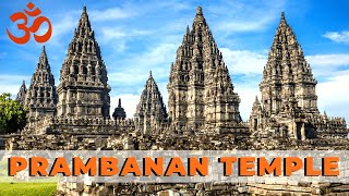 Prambanan and Sewu Temples | Forgotten & Rediscovered Temples of Java | Indonesia