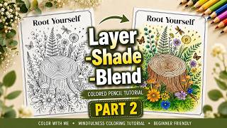 How to Layer & Shade Colored Pencils for Beginners | Coloring Page Tutorial – Part 2