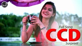 CCD | Surpreet | Full Song HD | Japas Music