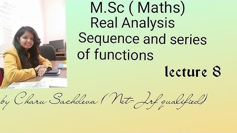 M.SC|| REAL ANALYSIS|| SEQUENCE AND SERIES OF FUNCTIONS||PART 8|| UNIFORM CONVERGENCE & INTEGRATION|