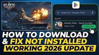 How to download Atlantic Fleet in 2026!!!!!! Works on all devices || Problem fixed and 100% working