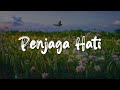 Nadhif Basalamah - Penjaga Hati (Lirik)