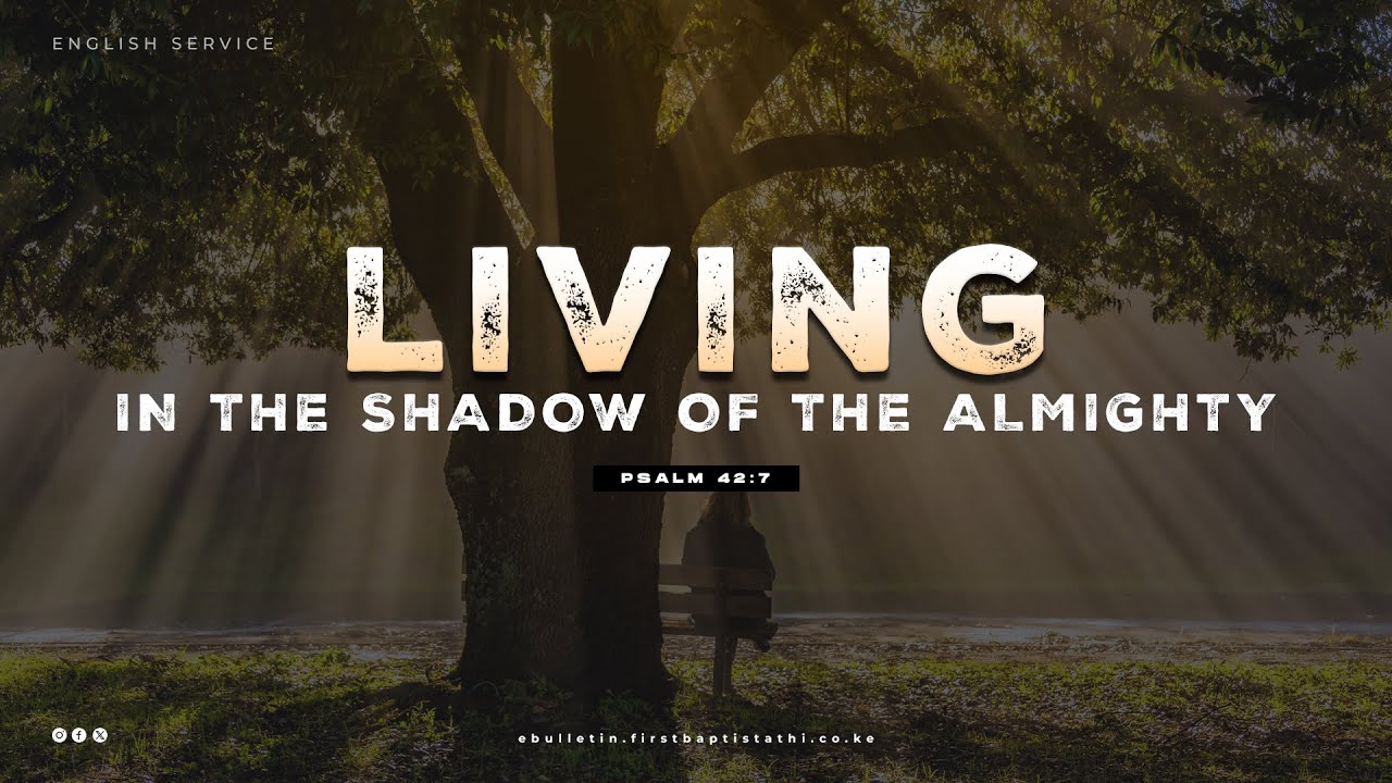 Preaching Shadow LIVING IN THE SHADOW OF THE ALMIGHTY || English Sermon - YouTube