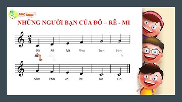 BODY PERCUSSION ĐỌC NHẠC NHỮNG NGƯỜI BẠN CỦA ĐÔ RÊ MI