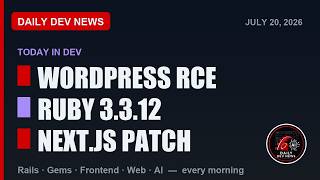 WordPress RCE Exploit Public, Ruby 3.3.12 Patches 9 CVEs | Dev News