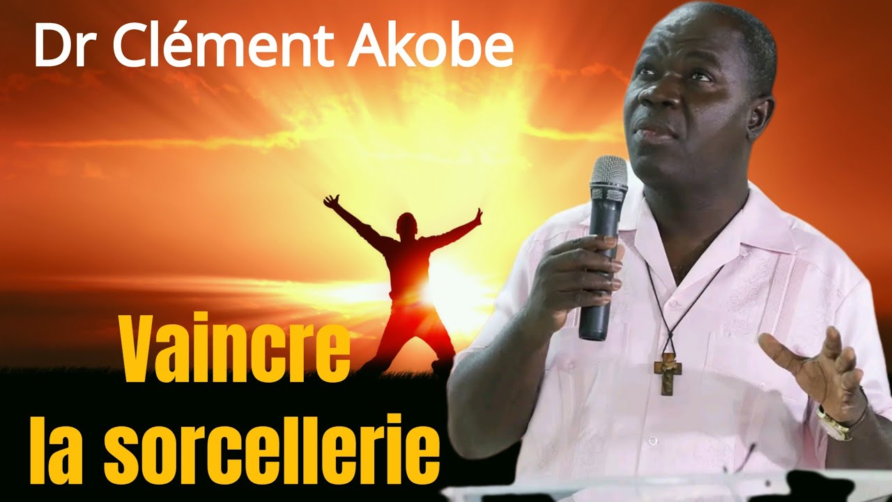 Vaincre la sorcellerie un puissant enseignement du Dr Clément Akobe 🔥🔥🔥 ...