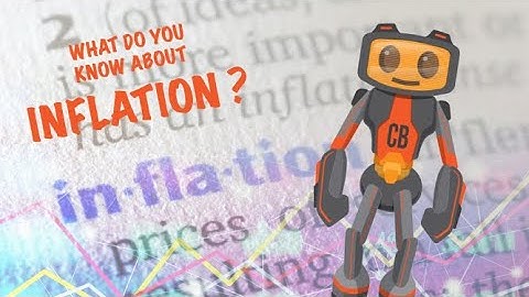 What do you know about Inflation?