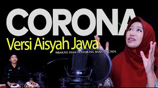 Corona Versi Aisyah Lirik Jawa - Koplo | Haqi 