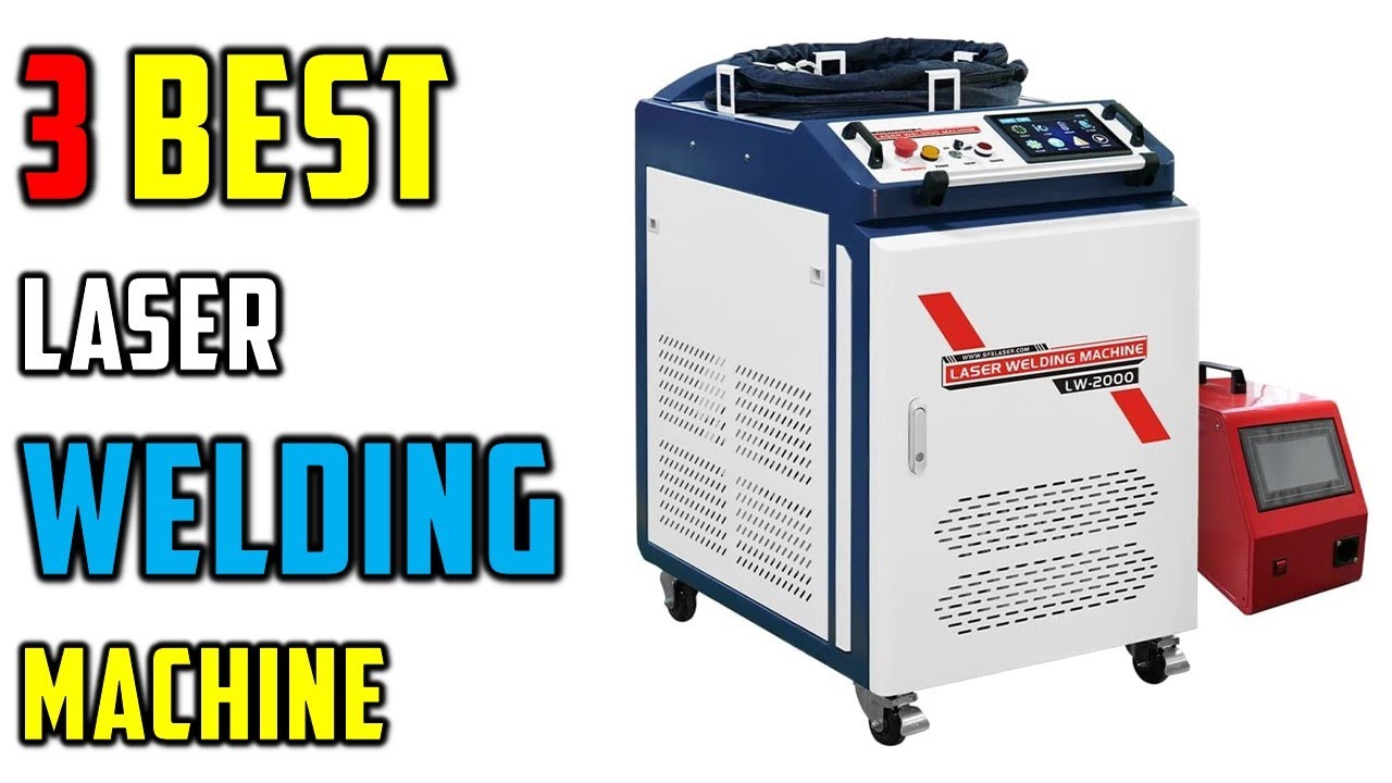 Best Laser Welding Machine Top 3 Best Laser Welding Machines Review best-laser-welding-machine-top-3-best-laser-welding-machines-review